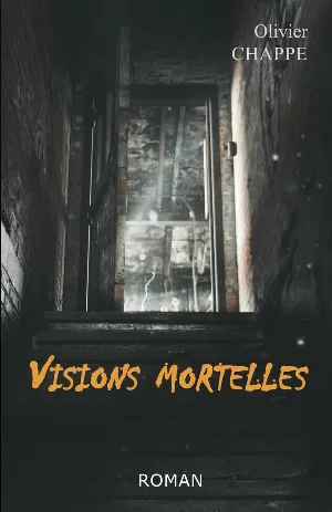 Visions mortelles